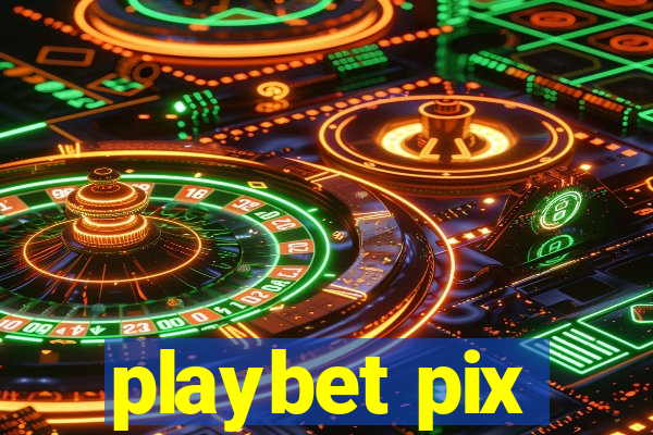 playbet pix